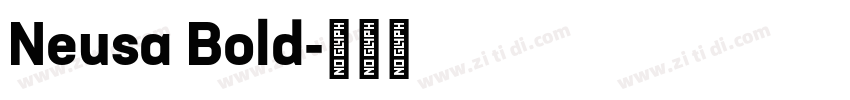 Neusa Bold字体转换 Neusa Bold字体转换
